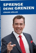 Jürgen Höller Sprenge deine Grenzen
