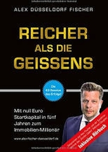 Reicher als die Geissens Alex Düsseldorf Fischer