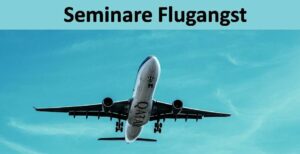 Seminare Flugangst